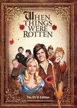 Watch When Things Were Rotten Megashare9