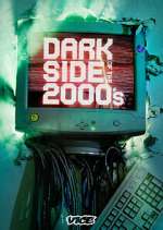 Watch Dark Side of the 2000's Megashare9