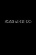 Watch Missing Without Trace Megashare9