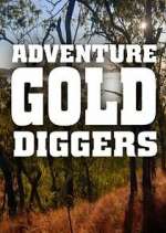 Watch Adventure Gold Diggers Megashare9