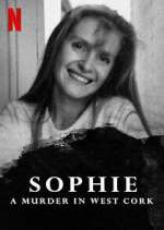 Watch Sophie: A Murder in West Cork Megashare9