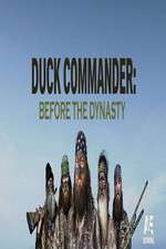 Watch Duck Commander: Before the Dynasty Megashare9