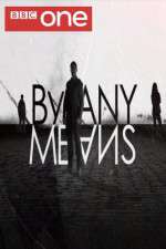 Watch By Any Means Megashare9