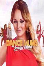 Watch Dance Mums with Jennifer Ellison Megashare9