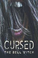 Watch Cursed: The Bell Witch Megashare9