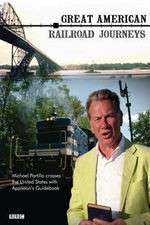 Watch Great American Railroad Journeys Megashare9
