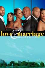 Watch Love & Marriage: Huntsville Megashare9