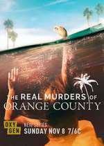 Watch The Real Murders of Orange County Megashare9