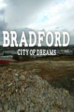 Watch Bradford: City of Dreams Megashare9