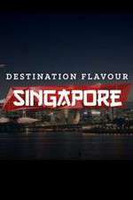Watch Destination Flavour Singapore Megashare9