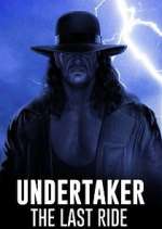 Watch Undertaker: The Last Ride Megashare9