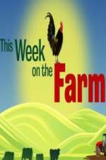 Watch This Week on the Farm Megashare9
