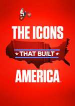 Watch The Icons That Built America Megashare9
