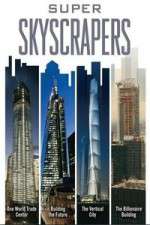 Watch Super Skyscrapers Megashare9