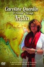 Watch Caroline Quentin A Passage Through India Megashare9