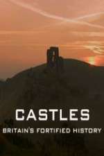 Watch Castles Britain's Fortified History Megashare9