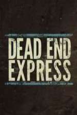 Watch Dead End Express Megashare9