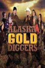 Watch Alaska Gold Diggers Megashare9