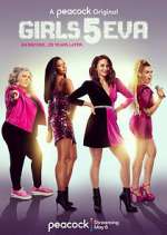 Watch Girls5eva Megashare9