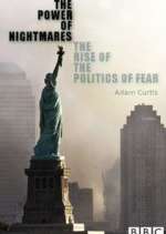 Watch The Power of Nightmares: The Rise of the Politics of Fear Megashare9