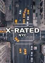 Watch X-Rated: NYC Megashare9