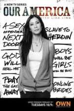 Watch Our America with Lisa Ling Megashare9