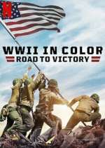 Watch WWII in Color: Road to Victory Megashare9