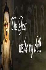 Watch The Ghost Inside My Child Megashare9
