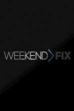 Watch Weekend Fix Megashare9