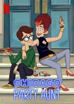 Watch Chicago Party Aunt Megashare9