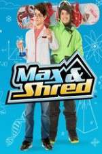 Watch Max and Shred Megashare9