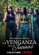Watch La Venganza de las Juanas Megashare9