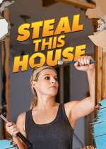 Watch Steal This House Megashare9