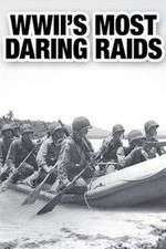 Watch WWII's Most Daring Raids Megashare9
