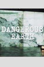 Watch Dangerous Earth Megashare9
