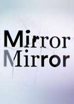 Watch Todd Sampson's Mirror Mirror Megashare9