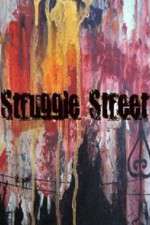 Watch Struggle Street Megashare9