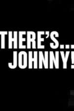 Watch Theres Johnny Megashare9