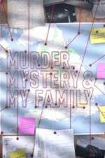Watch MURDER, MYSTERY AND MY FAMILY Megashare9