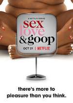 Watch Sex, Love, and goop Megashare9
