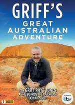 Watch Griff's Great Australian Adventure Megashare9