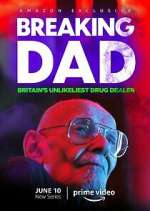 Watch Breaking Dad: Britain's Unlikeliest Drug Dealer Megashare9