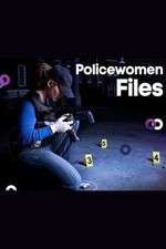 Watch Policewomen Files Megashare9