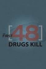 Watch The First 48: Drugs Kill Megashare9