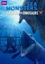 Watch Sea Monsters: A Walking with Dinosaurs Trilogy Megashare9