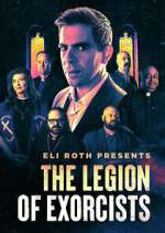 Watch Eli Roth Presents: The Legion of Exorcists Megashare9