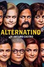 Watch Alternatino With Arturo Castro Megashare9
