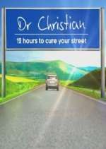 Watch Dr Christian: 12 Hours to Cure Your Street Megashare9