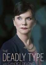 Watch The Deadly Type with Candice DeLong Megashare9