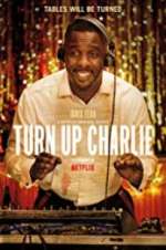 Watch Turn Up Charlie Megashare9